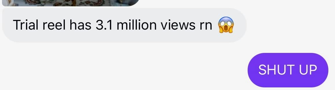 Trial reel hit 3.1 million views